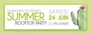 Blancpain GT Series Summer Rooftop Party circuit castellet