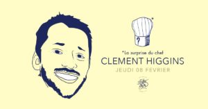 La Surprise du Chef Clément Higgins