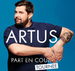 artus part en couille spectacle marseille tournée